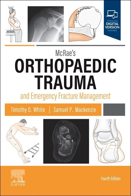 McRae's Orthopaedic Trauma and Emergency Fracture Management by Timothy O White, Paperback | Indigo Chapters