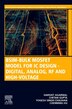 Bsim-Bulk Mosfet Model For Ic Design - Digital Analog Rf and High-Voltage by Chenming Hu, Paperback | Indigo Chapters
