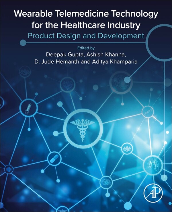 Wearable Telemedicine Technology For The Healthcare Industry by Deepak Gupta, Paperback | Indigo Chapters