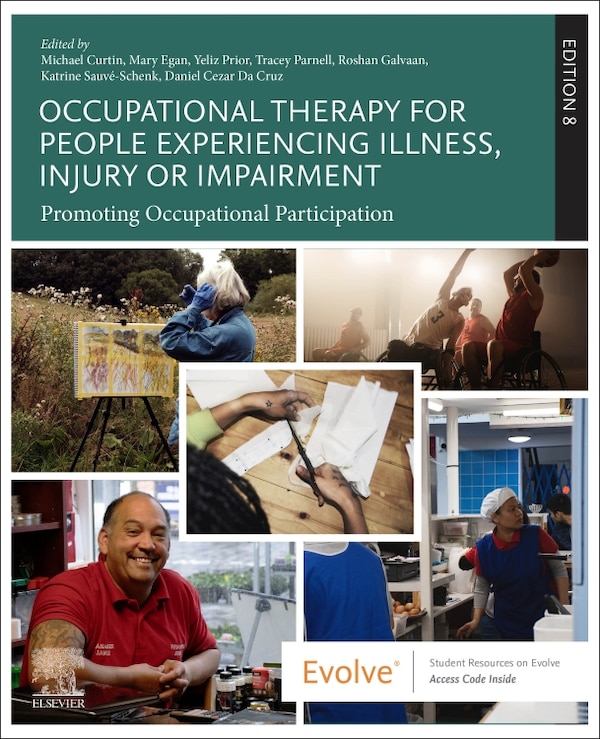 Occupational Therapy for People Experiencing Illness Injury or Impairment by Michael Curtin, Paperback | Indigo Chapters