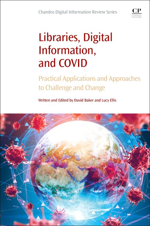 Libraries Digital Information and COVID by David Baker, Paperback | Indigo Chapters