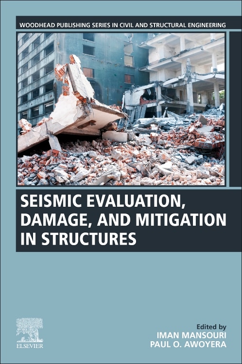 Seismic Evaluation Damage and Mitigation in Structures by Iman Mansouri, Paperback | Indigo Chapters