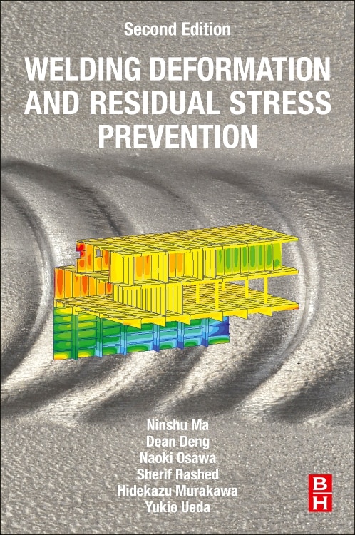 Welding Deformation and Residual Stress Prevention by Ninshu Ma, Paperback | Indigo Chapters