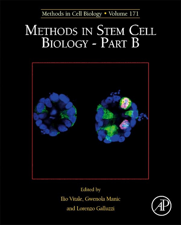 Methods In Stem Cell Biology - Part B by Ilio Vitale, Hardcover | Indigo Chapters