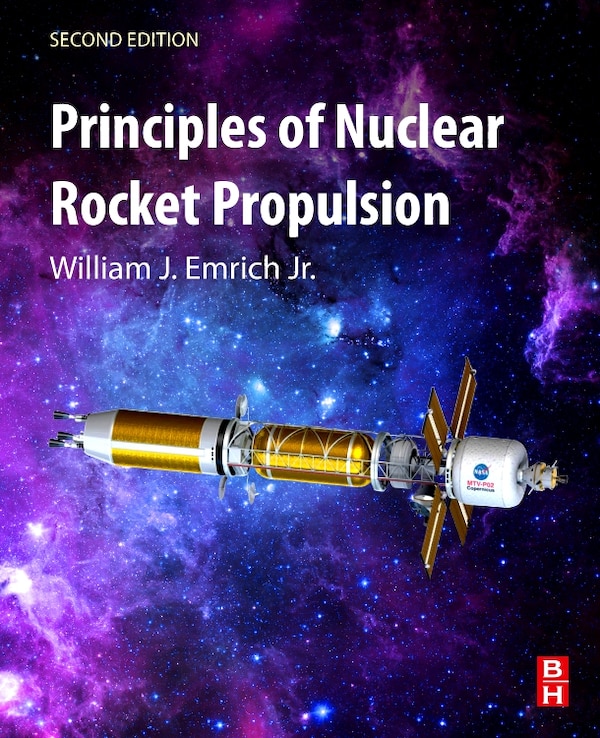 Principles of Nuclear Rocket Propulsion by William J. Emrich, Jr., Paperback | Indigo Chapters