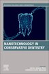 Nanotechnology in Conservative Dentistry by Mona Ismail Riad, Paperback | Indigo Chapters