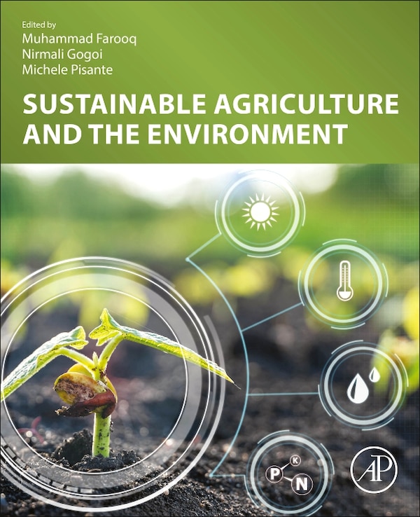 Sustainable Agriculture And The Environment by Muhammad Farooq, Paperback | Indigo Chapters