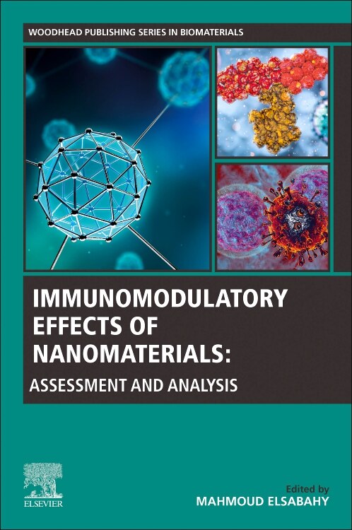Immunomodulatory Effects of Nanomaterials by Mahmoud Elsabahy, Paperback | Indigo Chapters