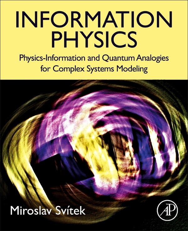 Information Physics by Miroslav Svitek, Paperback | Indigo Chapters