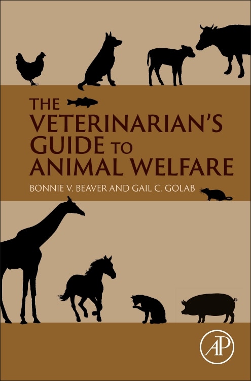 The Veterinarian's Guide to Animal Welfare by Bonnie V. Beaver, Hardcover | Indigo Chapters