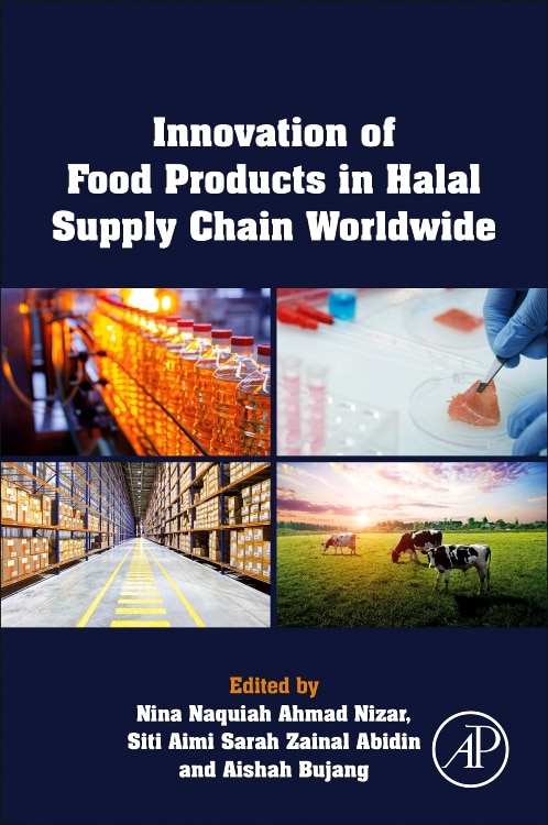 Innovation of Food Products in Halal Supply Chain Worldwide by Aishah Bujang, Paperback | Indigo Chapters