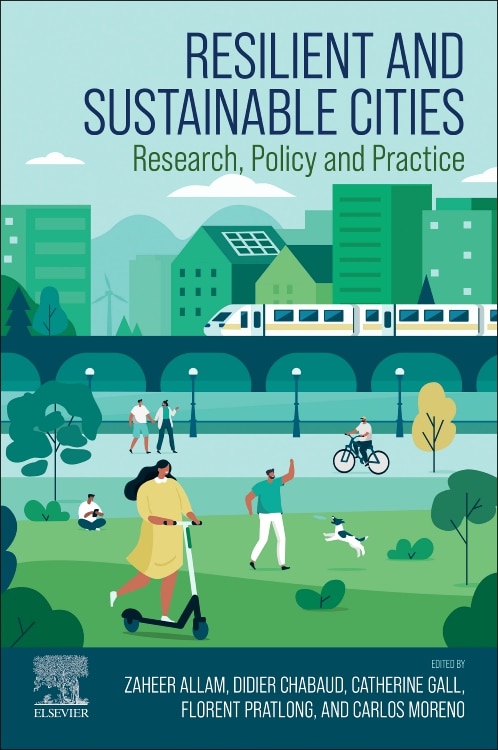 Resilient and Sustainable Cities by Zaheer Allam, Paperback | Indigo Chapters