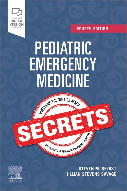 Pediatric Emergency Medicine Secrets by Steven M. Selbst, Paperback | Indigo Chapters