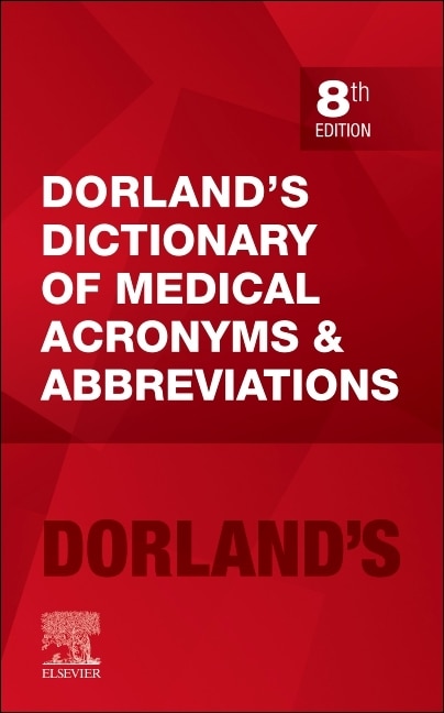 Dorland's Dictionary Of Medical Acronyms And Abbreviations by Dorland Dorland, Paperback | Indigo Chapters