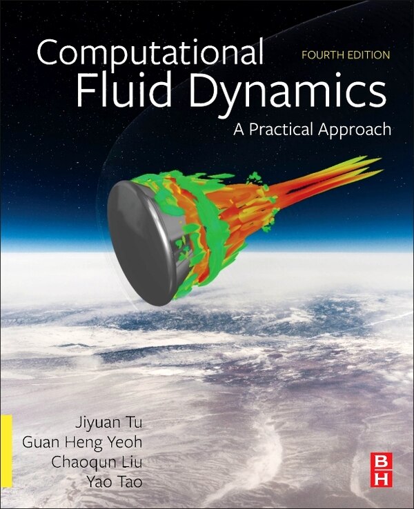 Computational Fluid Dynamics by Jiyuan Tu, Paperback | Indigo Chapters