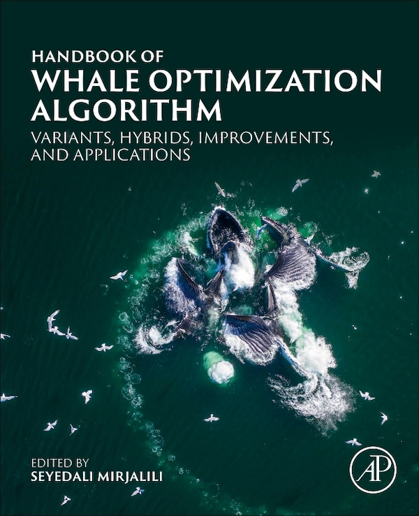 Handbook of Whale Optimization Algorithm by Seyedali Mirjalili, Paperback | Indigo Chapters