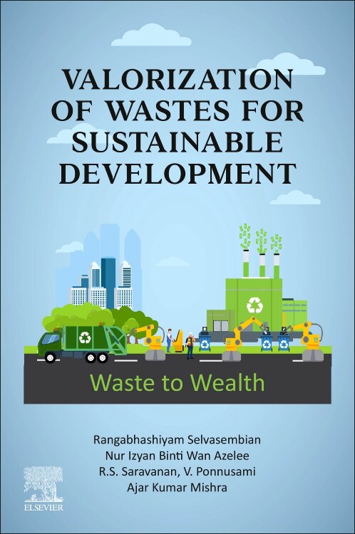 Valorization of Wastes for Sustainable Development by Rangabhashiyam Selvasembian, Paperback | Indigo Chapters