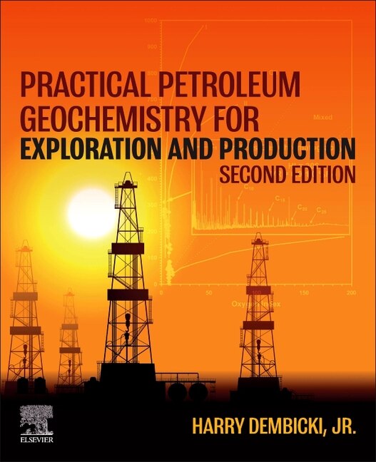 Practical Petroleum Geochemistry for Exploration and Production by Harry Dembicki, Paperback | Indigo Chapters