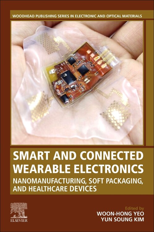 Smart and Connected Wearable Electronics by Woon-Hong Yeo, Paperback | Indigo Chapters
