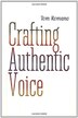 Crafting Authentic Voice by Tom Romano, Paperback | Indigo Chapters