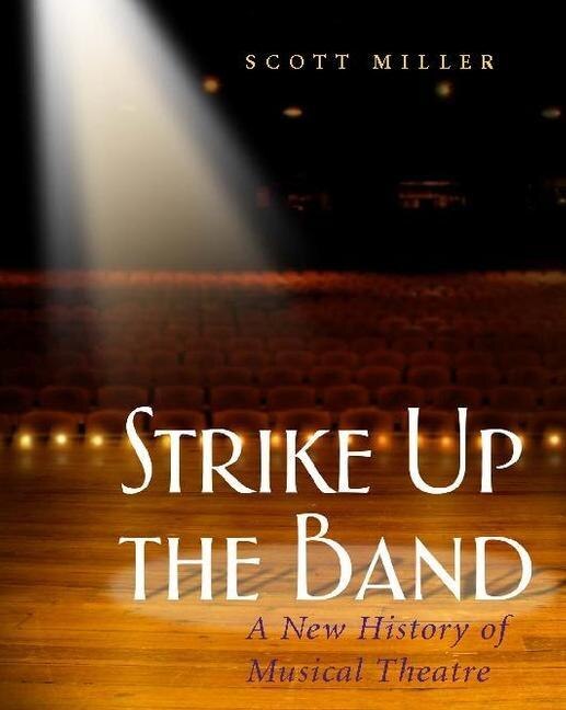 Strike Up the Band by Scott Miller, Paperback | Indigo Chapters