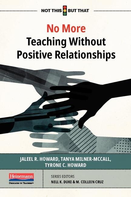 No More Teaching Without Positive Relationships by M Colleen Cruz, Paperback | Indigo Chapters