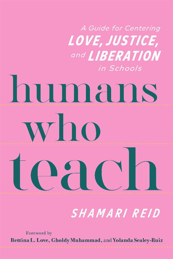 Humans Who Teach by Shamari Reid, Paperback | Indigo Chapters
