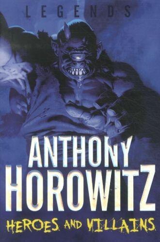 Heroes and Villains by Anthony Horowitz, Paperback | Indigo Chapters