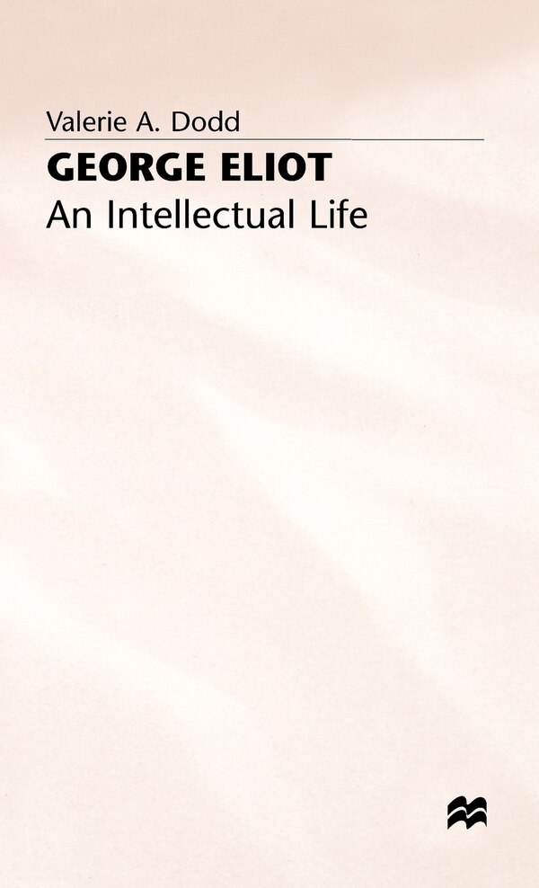 George Eliot by V. Dodd, Hardcover | Indigo Chapters