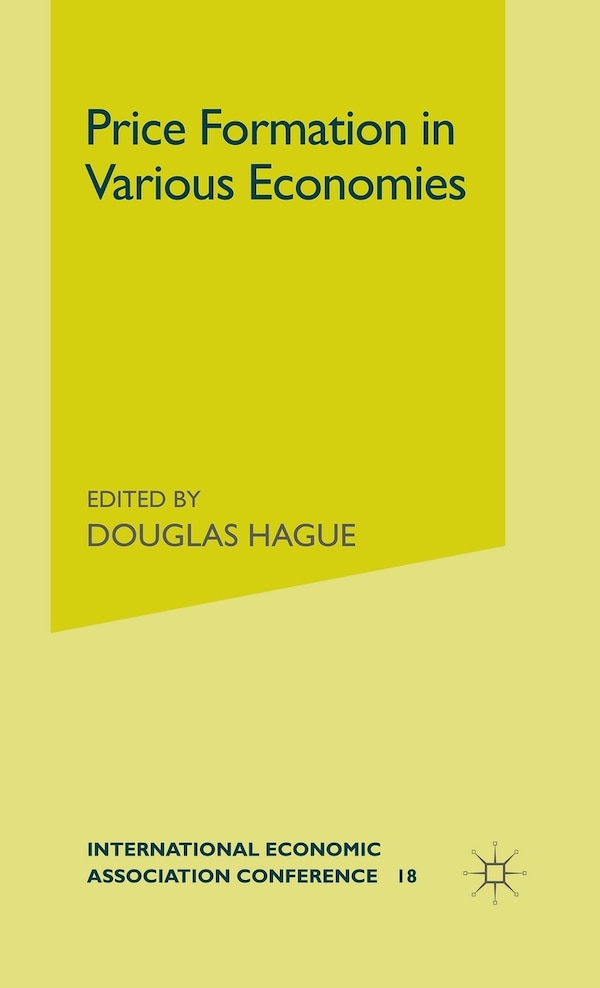 Price Formation In Various Economies by D C Hague, Hardcover | Indigo Chapters
