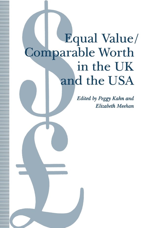 Equal Value/comparable Worth In The Uk And The Usa by Elizabeth Meehan