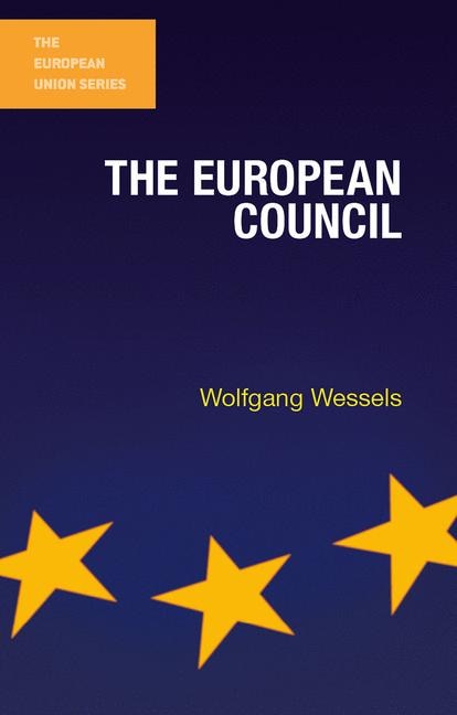 The European Council by Wolfgang Wessels, Paperback | Indigo Chapters
