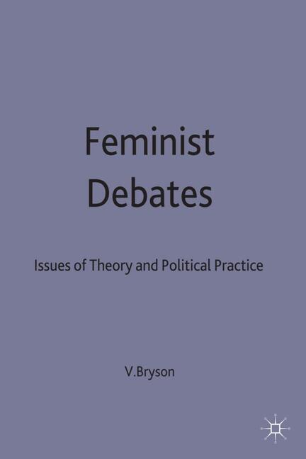 Feminist Debates by Valerie Bryson, Paperback | Indigo Chapters