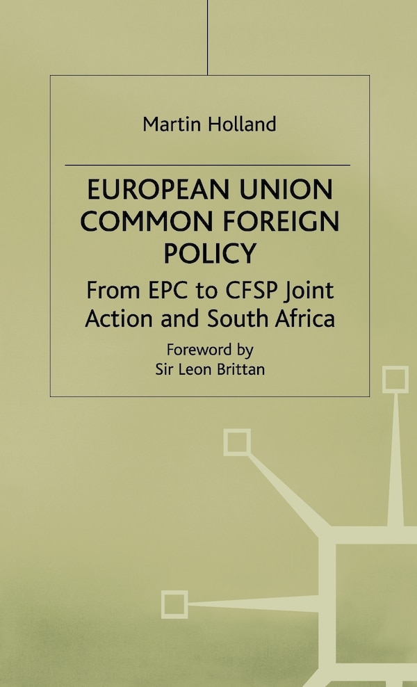 European Union Common Foreign Policy by M. Holland, Hardcover | Indigo Chapters