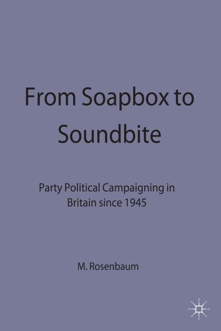 From Soapbox To Soundbite by M. Rosenbaum, Paperback | Indigo Chapters