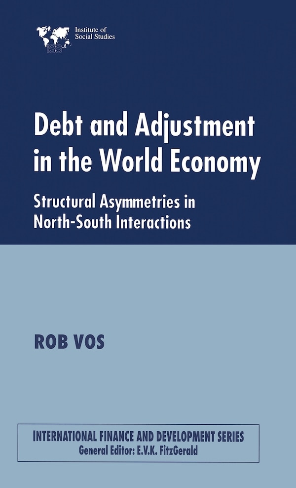 Debt And Adjustment In The World Economy by Rob Vos, Hardcover | Indigo Chapters