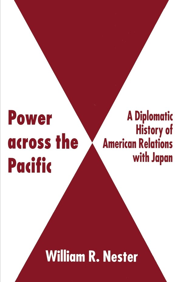 Power Across The Pacific by W. Nester, Paperback | Indigo Chapters