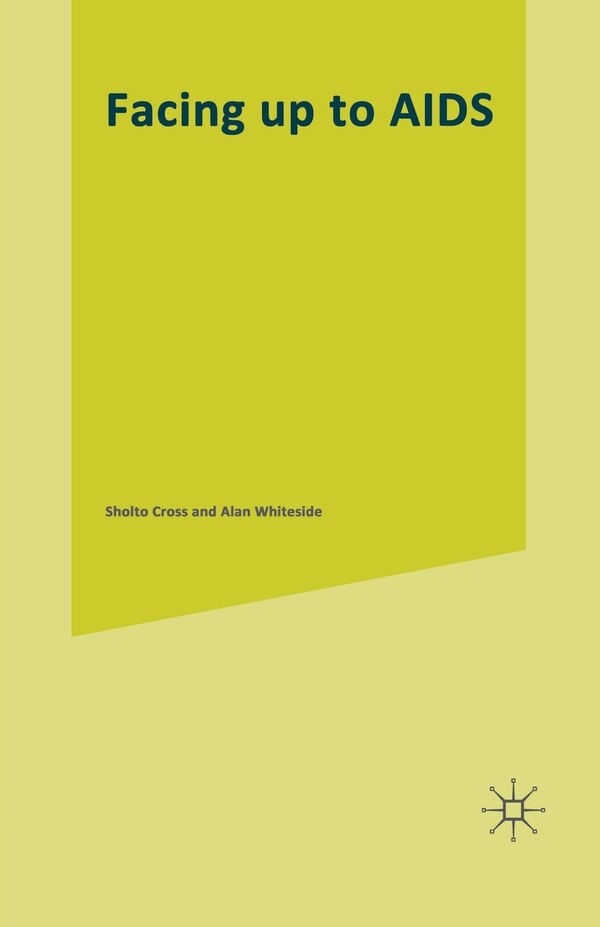 Facing Up To Aids by Sholto Cross, Paperback | Indigo Chapters