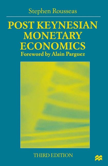 Post Keynesian Monetary Economics by Stephen Rousseas, Paperback | Indigo Chapters