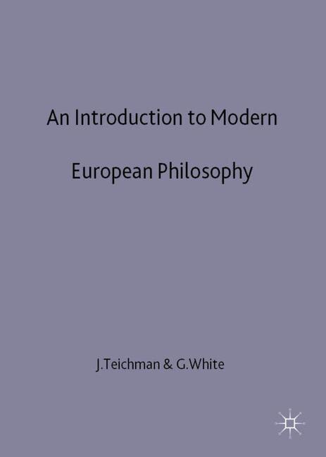 An Introduction To Modern European Philosophy by Jenny Teichman, Hardcover | Indigo Chapters