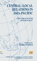 Central-Local Relations in Asia-Pacific by Mark Turner, Hardcover | Indigo Chapters