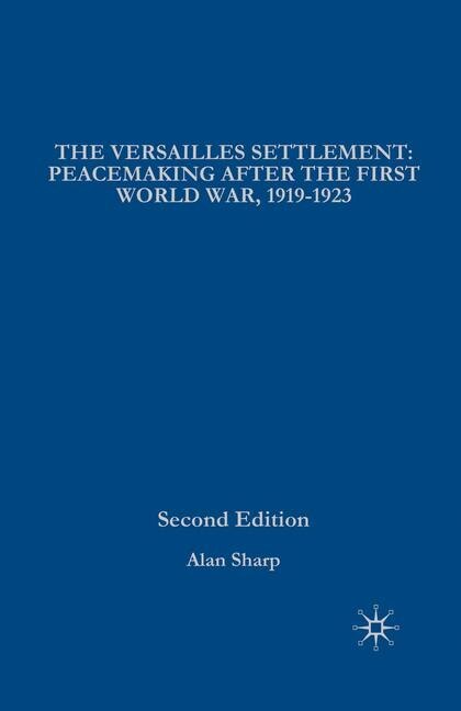 The Versailles Settlement by Alan Sharp, Paperback | Indigo Chapters