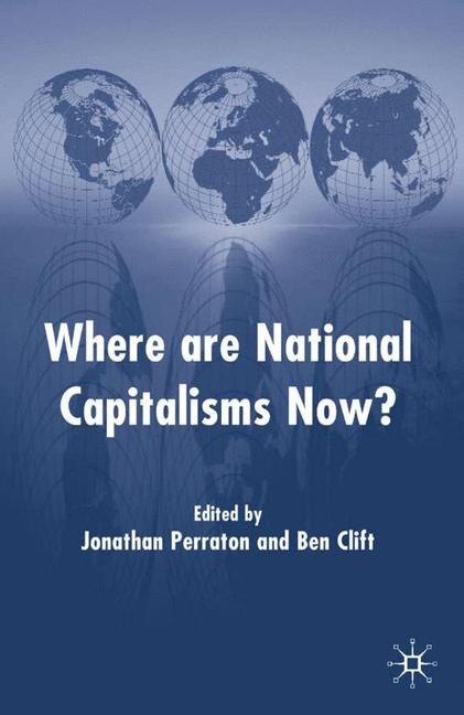 Where Are National Capitalisms Now? by J. Perraton, Hardcover | Indigo Chapters