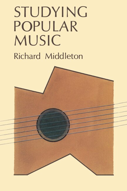 Studying Popular Music by Richard Middleton, Paperback | Indigo Chapters