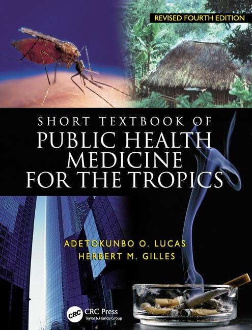 Short Textbook of Public Health Medicine for the Tropics 4ed by Adetokunbo Lucas, Hardcover | Indigo Chapters