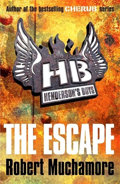 Henderson's Boys: The Escape by Robert Muchamore, Paperback | Indigo Chapters