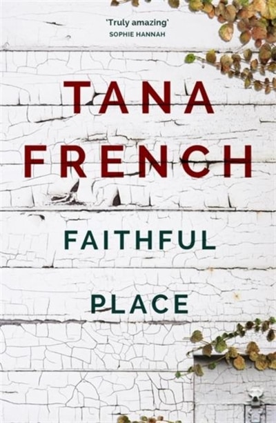 Faithful Place by Tana French, Paperback | Indigo Chapters