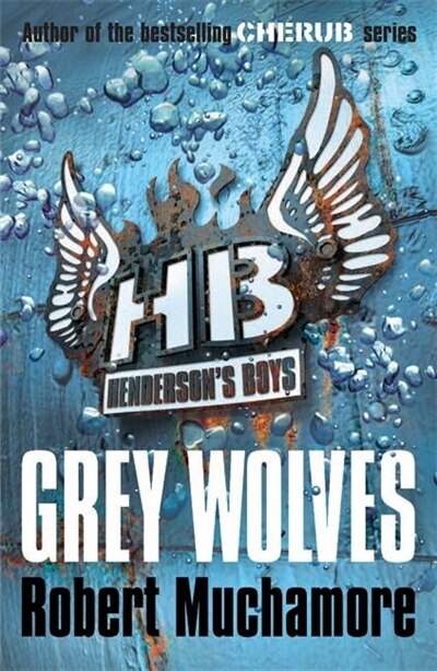 Henderson's Boys: Grey Wolves by Robert Muchamore, Paperback | Indigo Chapters