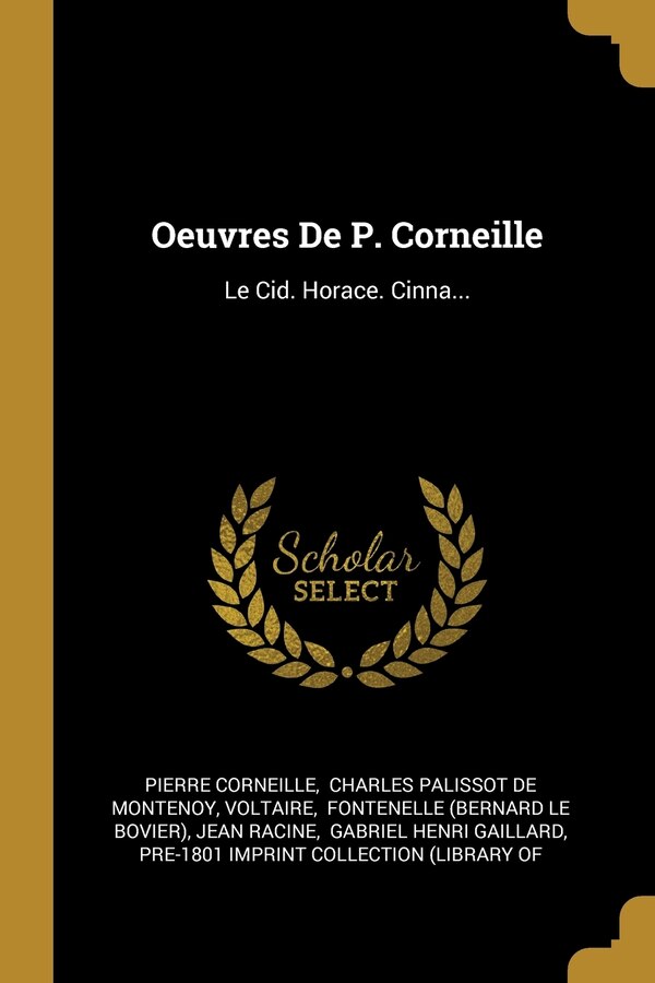 Oeuvres De P. Corneille by Pierre Corneille, Paperback | Indigo Chapters