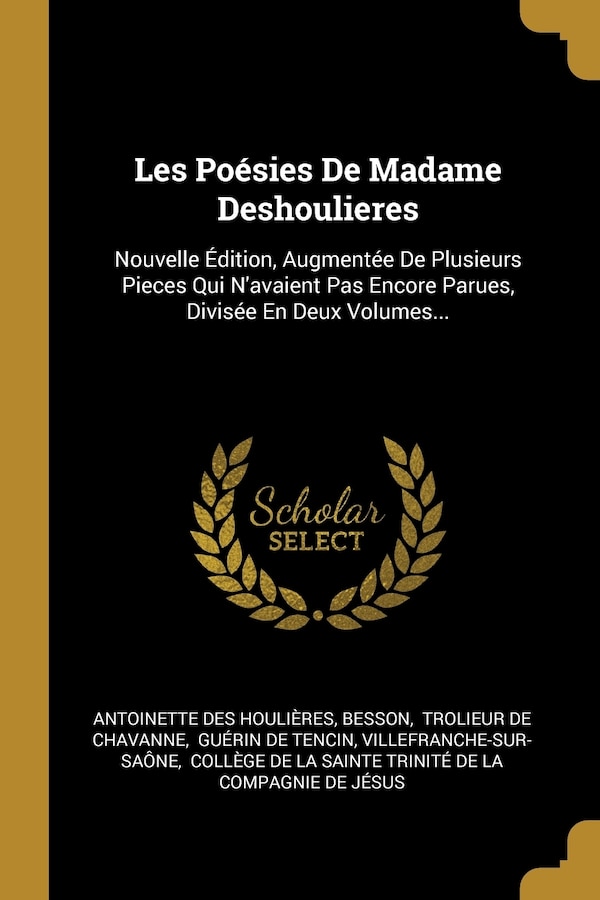 Les Poésies De Madame Deshoulieres by Antoinette Des Houlières, Paperback | Indigo Chapters